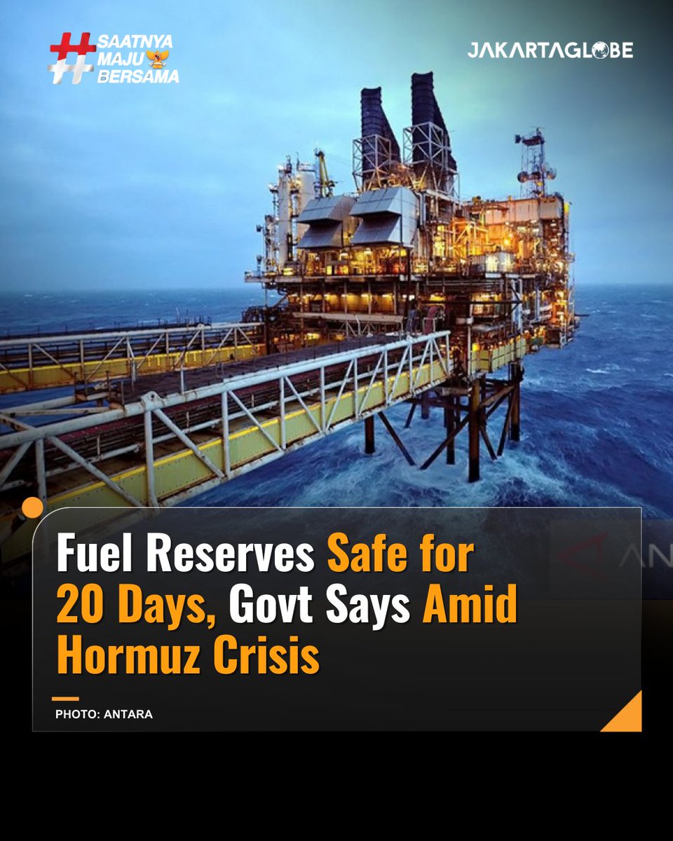 thejakartaglobe's tweet photo. The government says Indonesia’s fuel reserves are safe for at least 20 days amid the ongoing Strait of Hormuz crisis, reassuring the public as global energy supply concerns persist. #JakartaGlobe #Indonesia #Fuel #OilMarket #SupplySecurity #GlobalCrisis https://t.co/x3J3vVWR5G
