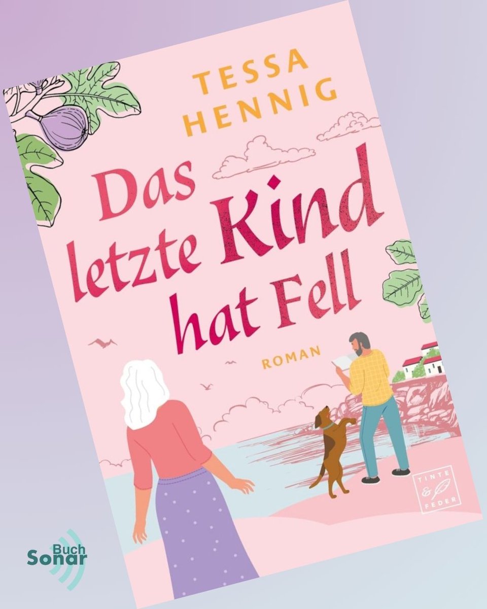 „Das letzte Kind hat Fell“ - Humor, Sonne und überraschende Wendungen an der malerischen Algarve - Familienroman von Tessa Hennig im Buch-Sonar - buch-sonar.de/2026/02/09/das…