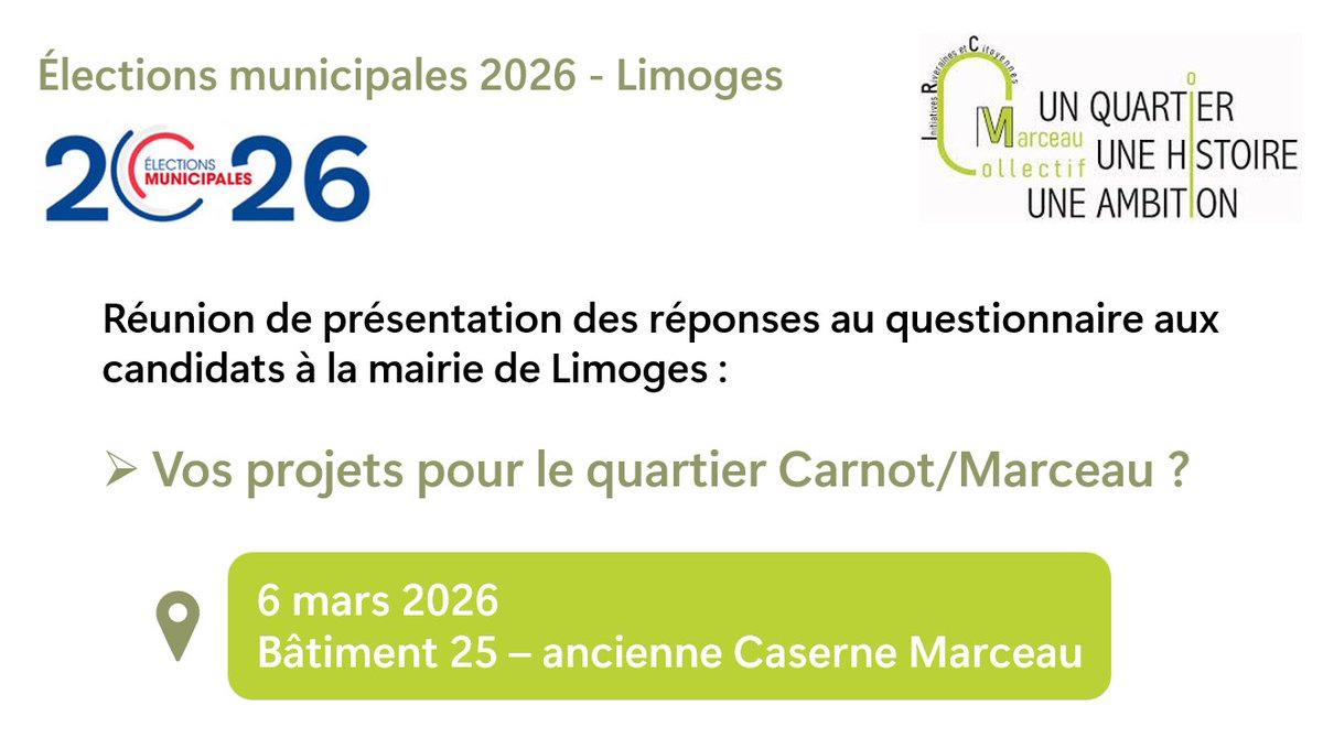 📅Rendez-vous vendredi 6 mars à 18h00 au Bâtiment 25 (ancienne caserne Marceau) pour la présentation des réponses au questionnaire que le Collectif Marceau a adressé à tous les candidats à la mairie de #Limoges.
#electionsmunicipales #projet