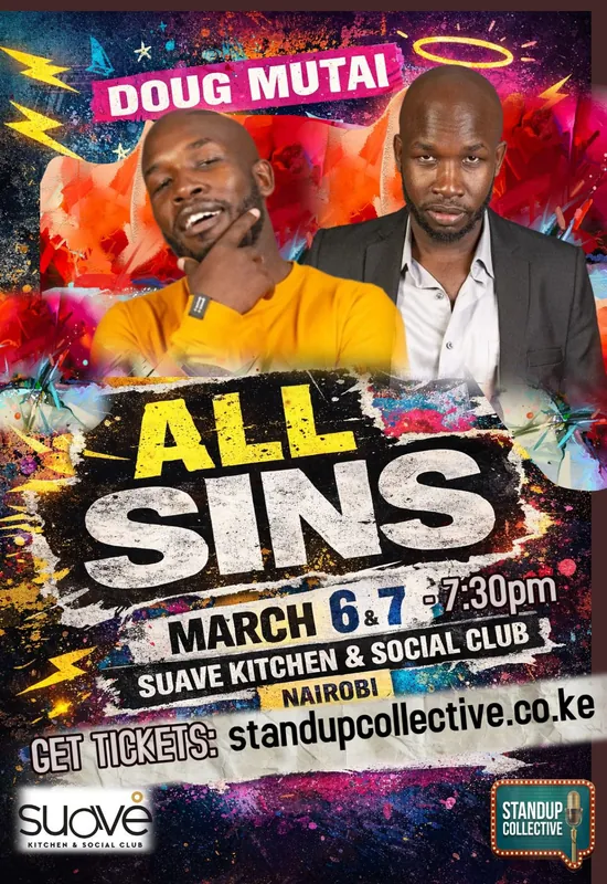 KenyaBuzz's tweet photo. Doug Mutai presents: ALL SINS 😈🎤

🗓 March 6 &amp; 7
⏰ 7:30PM
📍 Suave Kitchen &amp; Social Club
Tickets available via the link - https://t.co/B3ARHOmuQ8

Unfiltered comedy. Big laughs.
Don’t miss it. 🔥

#AllSins #ComedyKE #NairobiEvents https://t.co/jL61pxKPq1