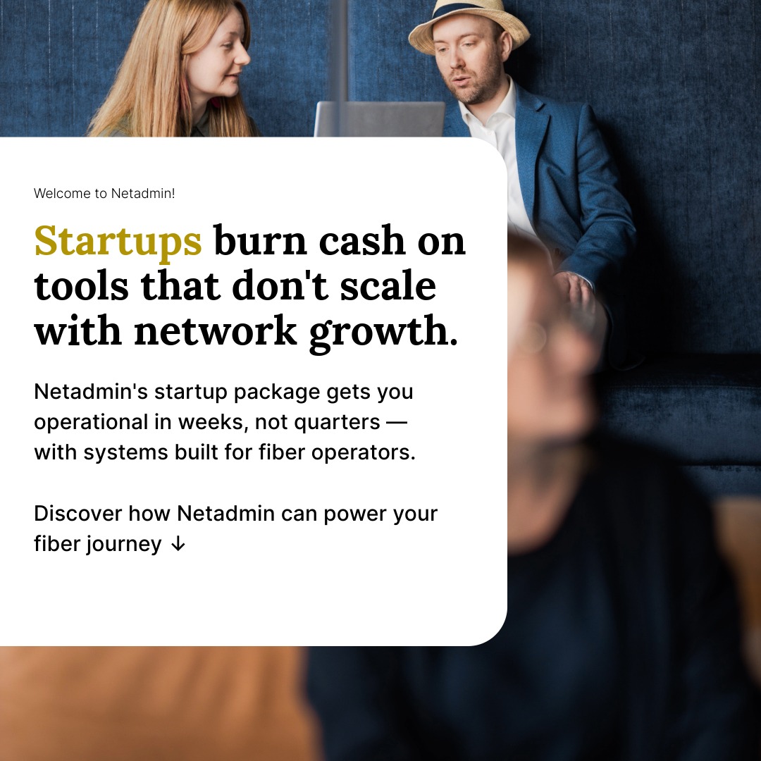 Fiber startups: stop using generic tools that break at 500 customers.
Netadmin's startup package = CRM + provisioning + network ops built for fiber.

Launch fast. Scale without switching platforms. hubs.ly/Q044MLyB0