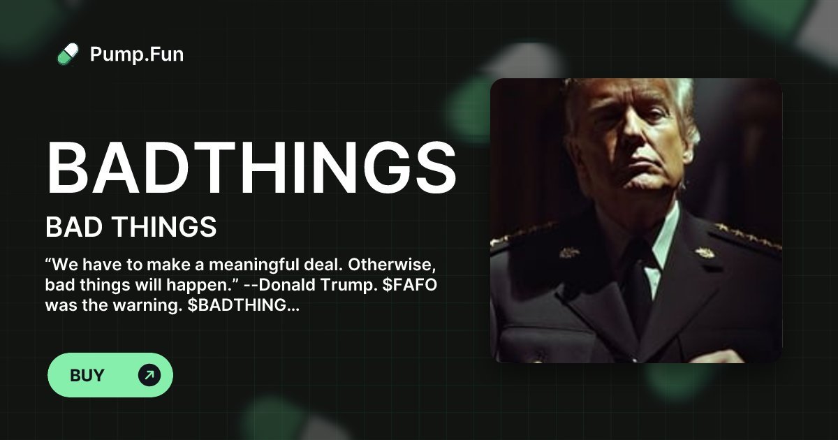 badthing_s's tweet photo. @AshCrypto The only thing of value will be our Trump
sh*tcoin $BADTHINGS. Get. https://t.co/6i9k8j8MCg