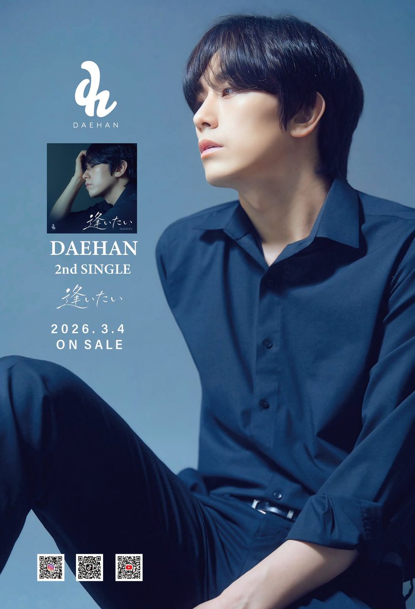 daehan_jp's tweet photo. 🎤 DAEHAN 2nd Single
「逢いたい」
2026.3.4 Release
日本活動10周年を迎えるDAEHANの待望の2nd Single💿
作詞は「夏の日の1993」「ジプシー・クイーン」など数々の名曲を手掛けた松本一起氏。
心に響く珠玉のバラードをぜひ!!
特典会も実施決定‼️
詳細は画像をチェック✨
#DAEHAN #逢いたい https://t.co/SdbFOHsipF