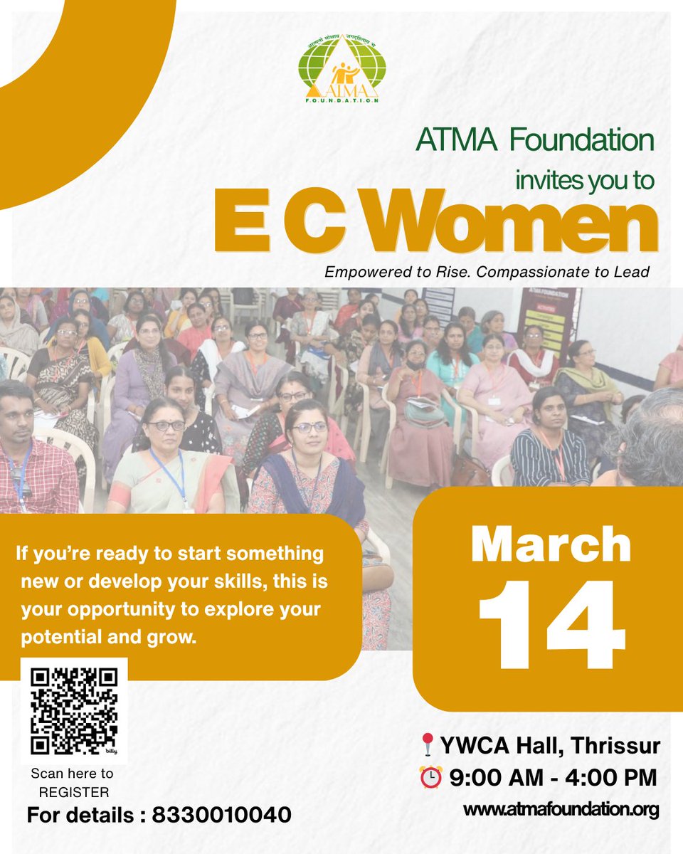 Empowered to Rise. Compassionate to Lead. 
ATMA Foundation invites you to EC Women.
Take time to know yourself, discover your strength, and grow with confidence. 
📅 March 14
📍 YWCA Hall, Thrissur
⏰ 9:00 AM – 4:00 PM
Register:
forms.gle/kdTSTbTf3RYxtL…
#ECWomen #ATMAFoundation