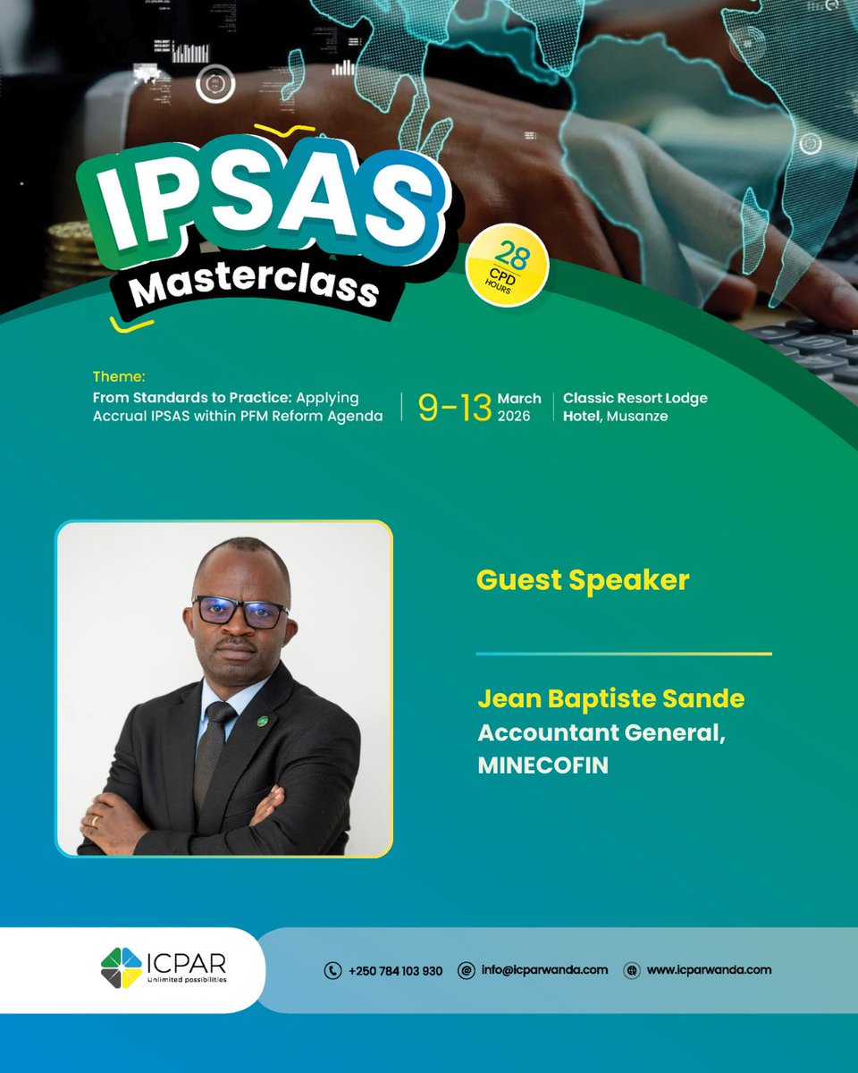 I_CPAR's tweet photo. Some sessions inform. Others inspire!

Jean Baptiste Sande, Accountant General at @RwandaFinance and one of the key leaders behind Rwanda’s IPSAS implementation journey, will deliver a powerful keynote at the #IPSASMasterclass2026.

From key lessons learned to the benefits already realized and the path ahead, this session offers rare, strategic insight into how IPSAS is transforming public sector financial reporting in Rwanda.

This is a chance to hear directly from the leadership shaping national reform.

Be in the room where the future of public financial management is being discussed.

Secure your seat today at https://t.co/tduC9zIshx

#IPSASMasterclass2026 #PublicFinance #PFMTransformation #AccrualAccounting #ICPAR