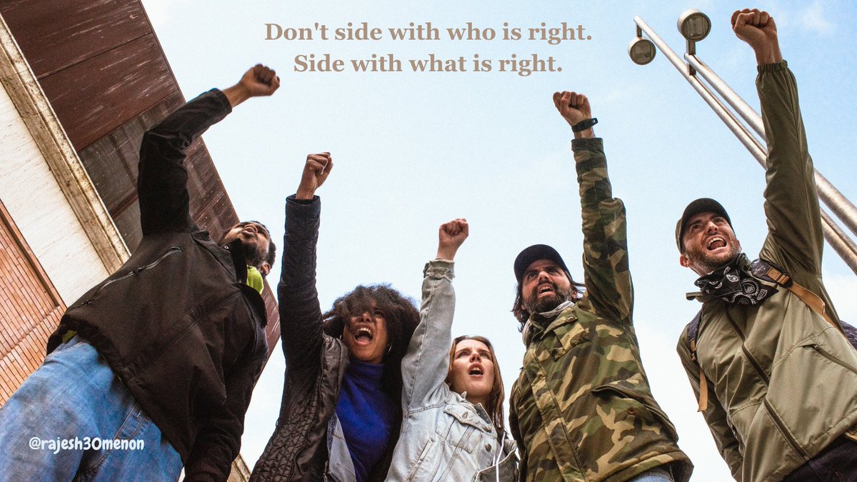 rajesh30menon's tweet image. Don't side with who is right.  Side with what is right.  
#technospirituality #rajesh30menon #whatisright #Tuesday