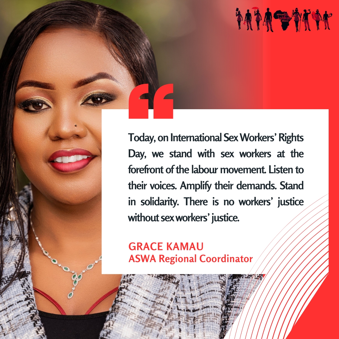 Today, on International Sex Workers’ Rights Day, we stand with sex workers at the forefront of the labour movement.

Listen to their voices. Amplify their demands. Stand in solidarity. There is no workers’ justice without sex workers’ justice.

— Grace Kamau
Regional Coordinator,