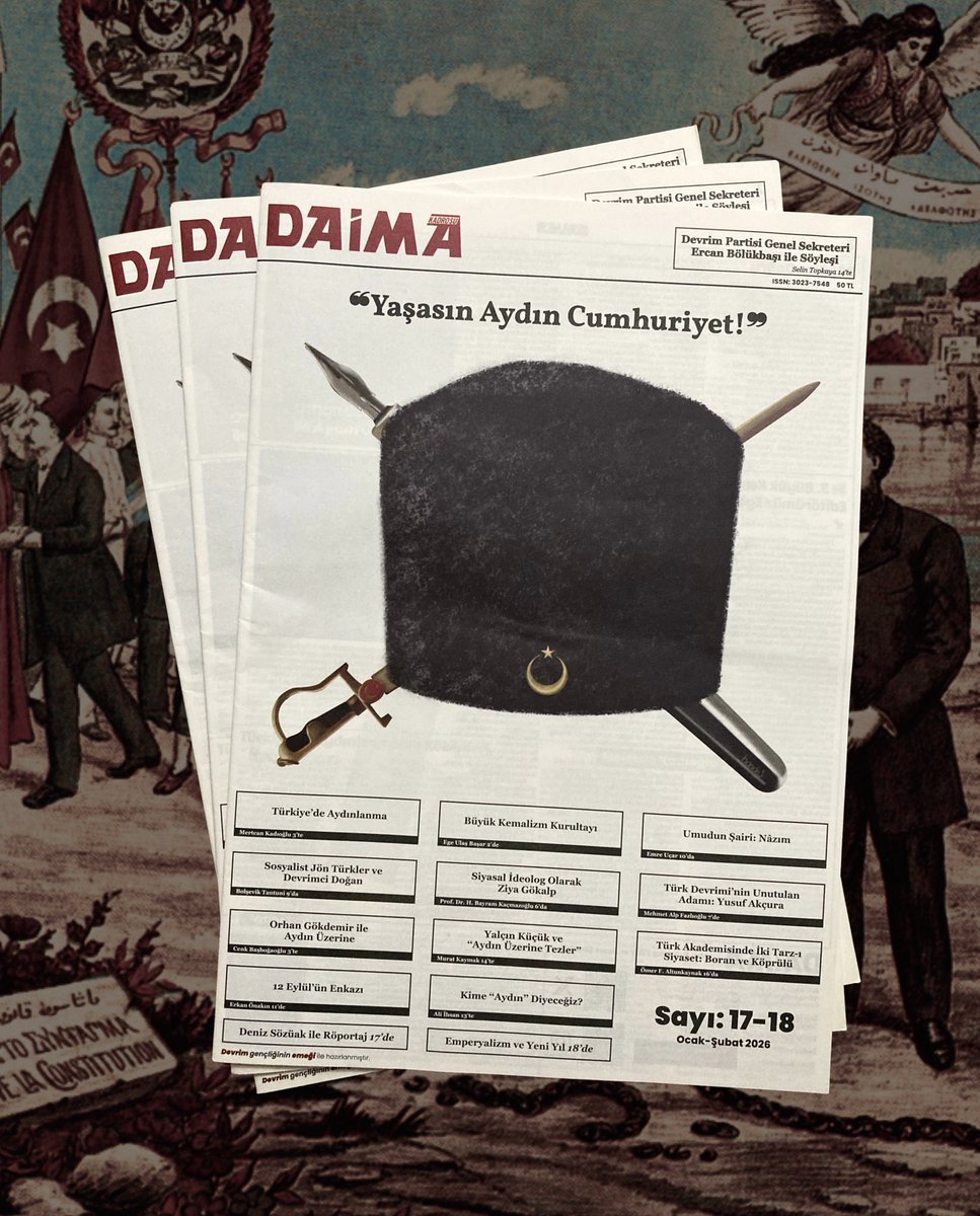 📢 Daima’nın 17-18. Sayısı Çıktı!

“Devrim Partisi Genel Sekreteri Ercan Bölükbaşı ile Söyleşi’’, “Yalçın Küçük ve Aydın Üzerine Tezler’’, “Siyasal İdeolog Olarak Ziya Gökalp’’, “Türk Devrimi'nin Unutulan Adamı: Yusuf Akçura’’, ‘‘Sosyalist Jön Türkler ve Devrimci Doğan’’, ‘‘Orhan