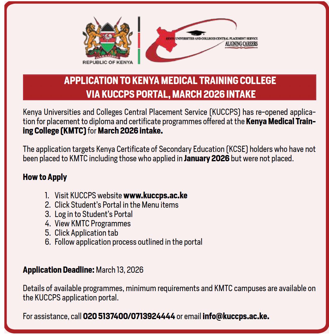 KUCCPS has re-opened application for placement to diploma and certificate programmes offered at the Kenya Medical Training College (KMTC) for March 2026 intake. Apply online via students.kuccps.ac.ke.