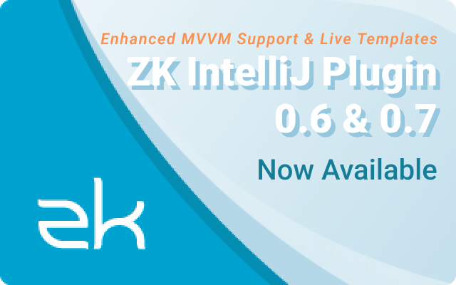 zkoss's tweet photo. ZK IntelliJ Plugin 0.6 &amp; 0.7 is here!

Enhanced MVVM support, smoother navigation, smarter code completion, and powerful live templates to boost ZK development🚀

Huge thanks to Uipko Stikker for contributing the MVVM improvements!

👉Details &amp; download:
 https://t.co/8adBIAtl15 https://t.co/yNoYssXquI