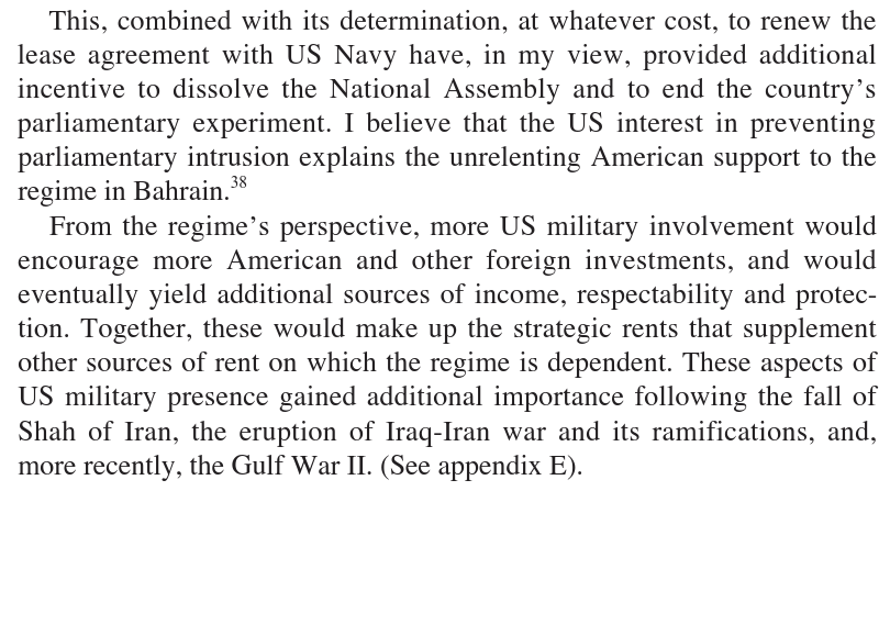 In fact, the current political crisis in Bahrain was precipitated by the US naval base. In 1975, the newly created legislative assembly refused to renew the lease of the base to the US, so the Emir dissolved the assembly and imposed a state of emergency for the next 25 yrs