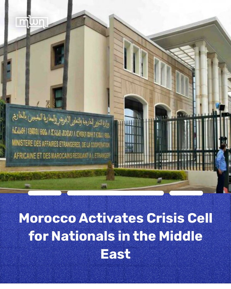 MoroccoWNews's tweet image. In response to escalating regional #tensions,  has activated a dedicated crisis #cell to support its nationals residing in or traveling across the . 

The initiative, announced by the Ministry of Foreign Affairs, aims to closely #monitor developments, coordinate with #Moroccan