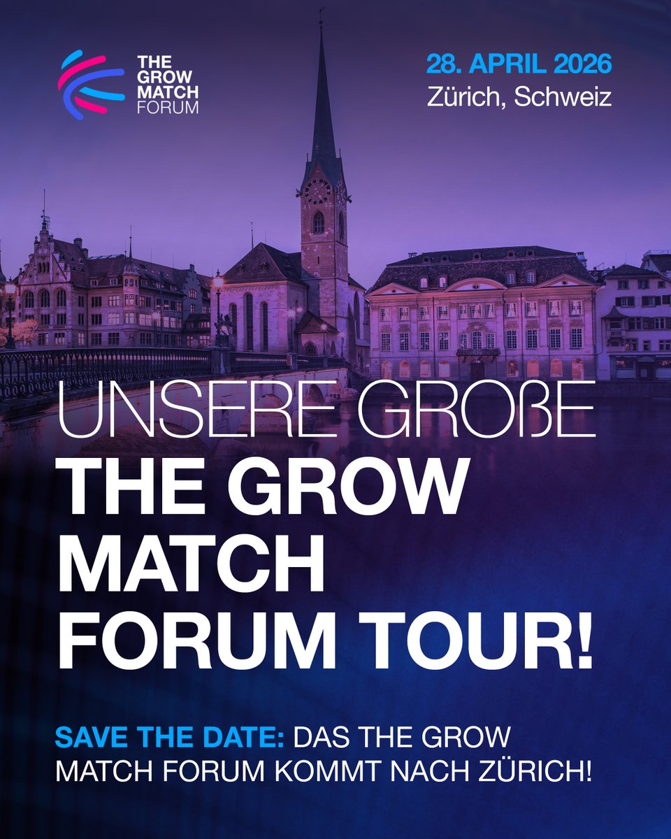 thematchforum's tweet photo. Der nächste Stopp in unserer großen THE GROW MATCH FORUM TOUR:

Wir kommen nach Zürich!

SAVE THE DATE: 28. April 2026. https://t.co/tSrsvNKss8