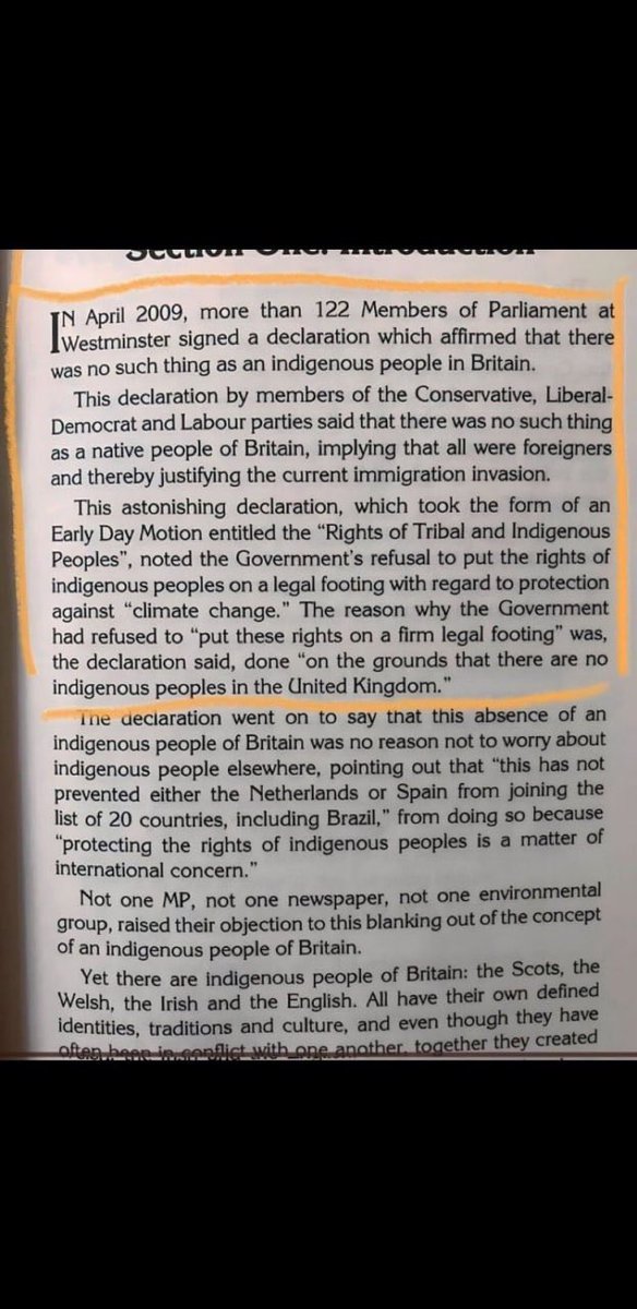 In 2009 the UK Parliament signed a declaration that Britain had no indigenous people

Signed by Labour, Conservative, and the Liberal Democrats. 
Gordon Brown was prime minister