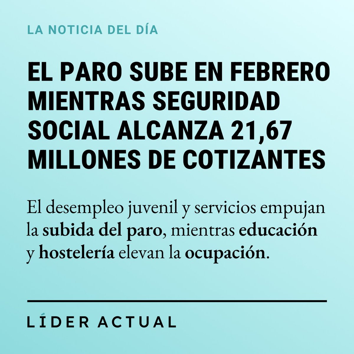 📢La noticia del día | El paro sube ligeramente por el desempleo juvenil y servicios, pero la Seguridad Social alcanza 21,67 millones de ocupados gracias a educación y hostelería