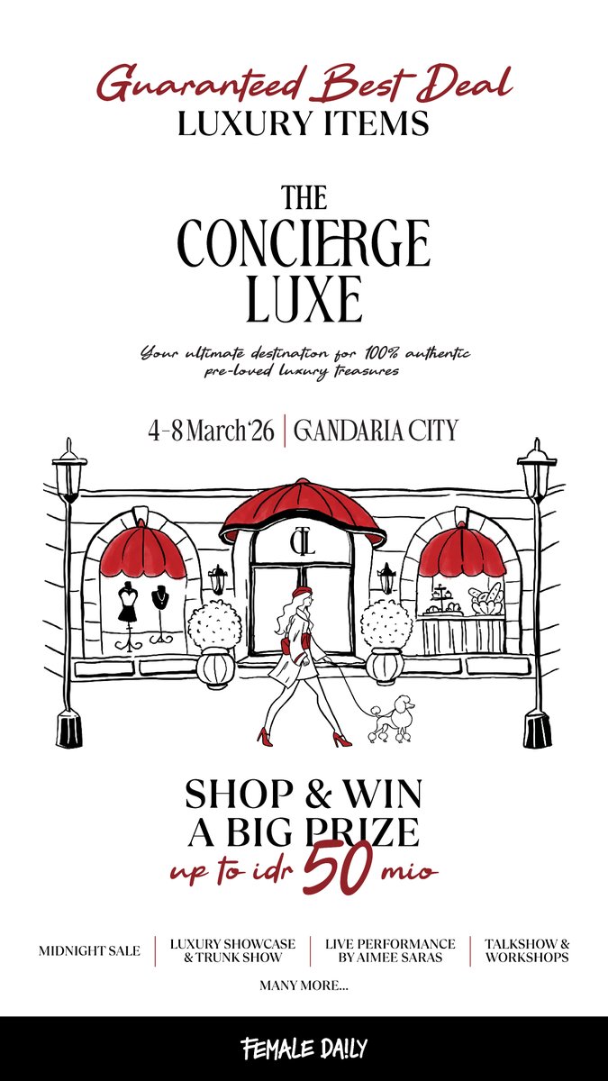 femaledaily's tweet photo. The Concierge Luxe kembali hadir dengan nuansa baru yang unik dan elegan melalui tema “Parisian” dengan kurasi dari trusted seller untuk koleksi pre-loved.

🗓️4–8 Maret 2026 
📍Main Atrium, Gandaria City.

Jangan lewatkan keseruan acaranya! https://t.co/HJF7erkXgd
