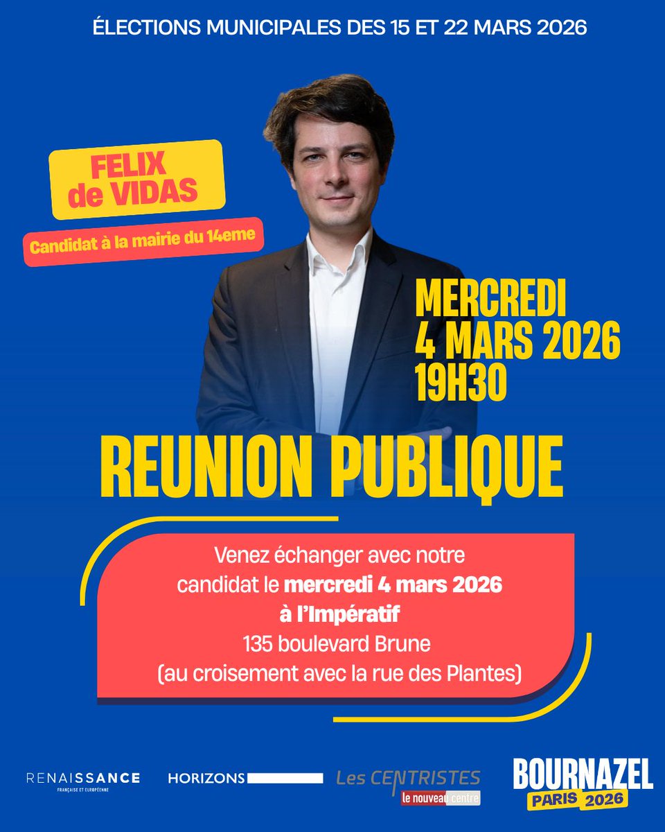 Pyb_Paris14's tweet photo. À demain pour notre réunion publique avec notre candidat Félix de Vidas. 
📅 Le mercredi 4 mars 2026
⏰ à 19h30 
📍 à l’Impératif, 135 boulevard Brune (angle avec la rue des Plantes)
On vous attend nombreux ! 
#Paris14 #Bournazel2026 https://t.co/9yLA7k4bos