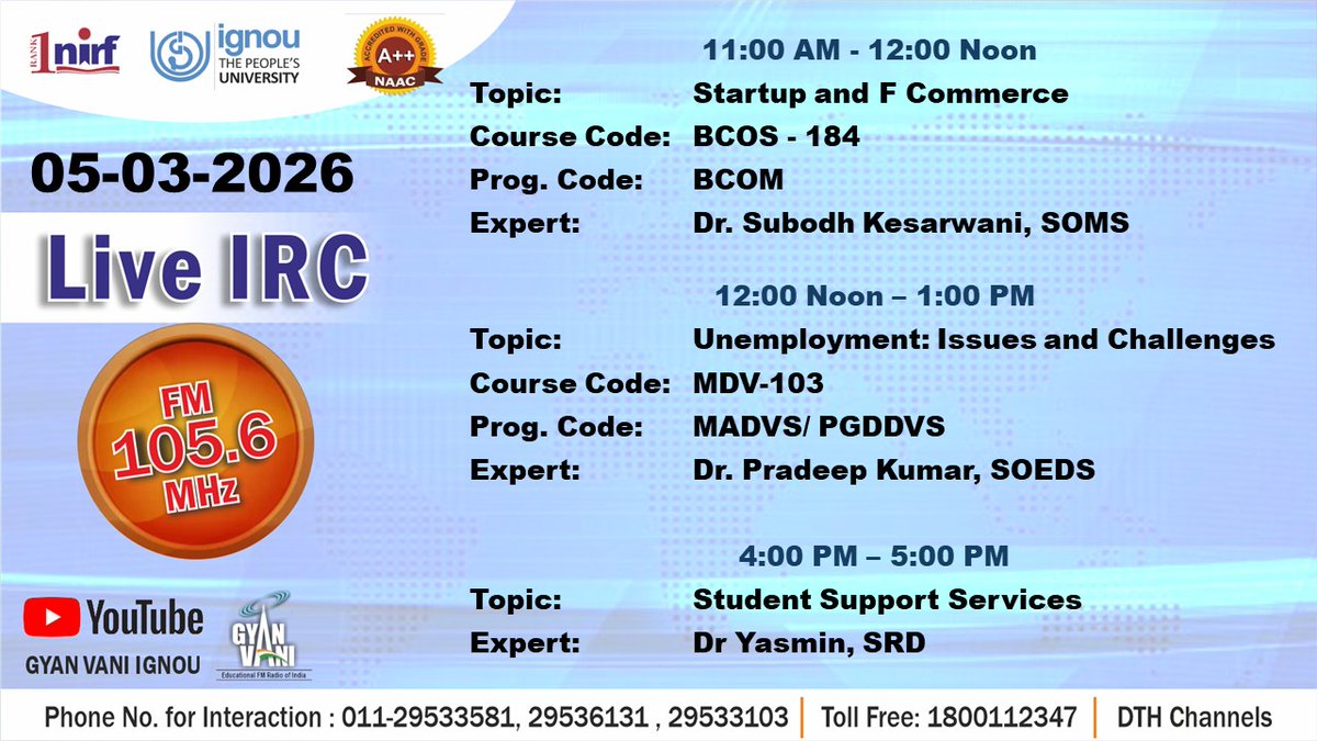 Tune into IGNOU #GYANVANI 105.6 MHz for participating in the Interactive Radio Counselling (IRC) on 05.03.2026 for the topics &amp; at the time mentioned in the banner and interact with Experts.
