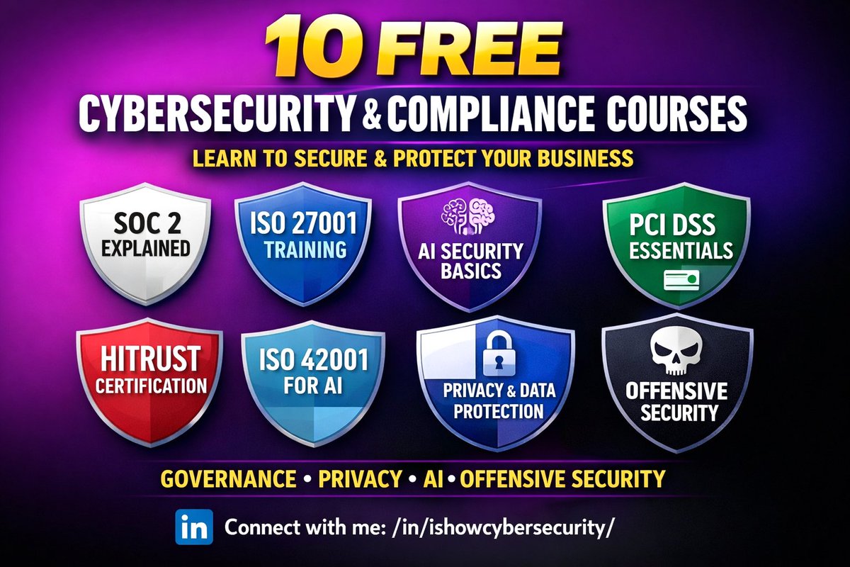 ishowcybersec's tweet image. Top 10 FREE Cybersecurity Courses You Shouldn’t Miss 🧵 1/4

Stop scrolling.
If you want GRC, AI security, compliance, or offensive fundamentals — this list is for you.
All free. No fluff.
Here we go 👇
#Cybersecurity #GRC #ISO27001 #SOC2 #PCIDSS #AISecurity