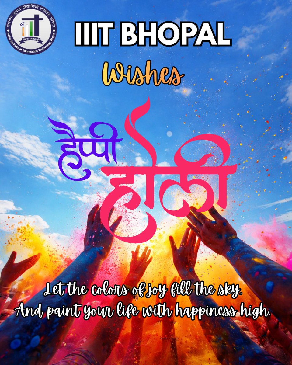 May this festival of colors bring joy, harmony, and new beginnings to all. 

Wishing everyone a vibrant and safe Holi.
#Holi2026 #IIITBhopal #FestiveSpirit