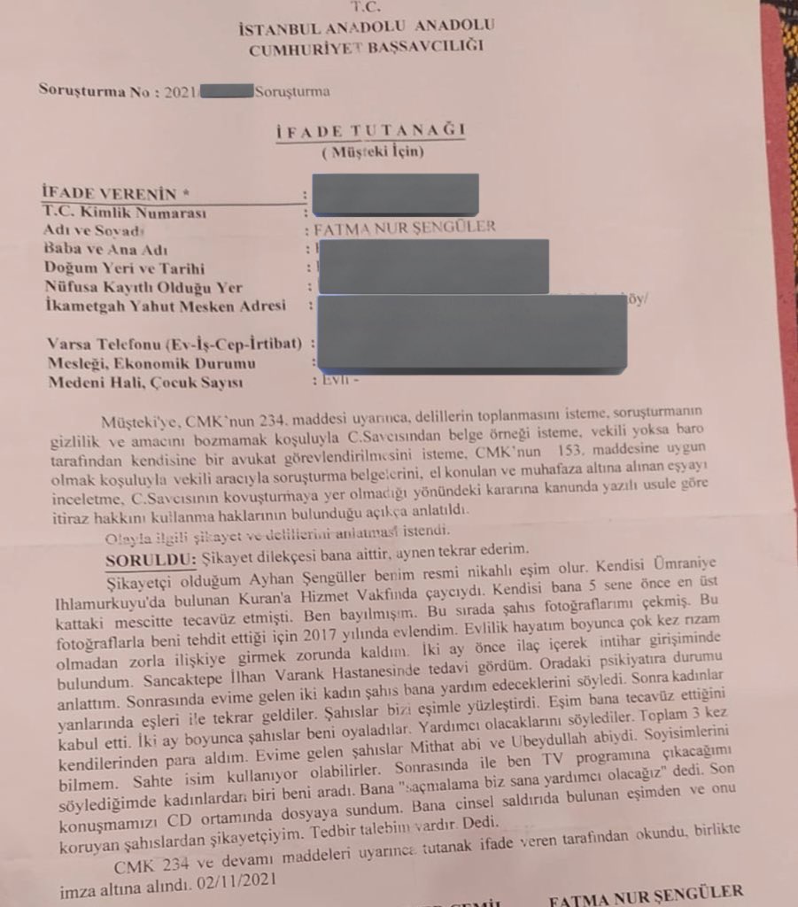 Fatmanur bir başka şikâyetinde ise “Bu adam bana Kuran’a Hizmet Vakfı’nın mescidinde tecavüz etti. Bayıldım, fotoğraflarımı çekip bana şantaj yaptı” demişti. 

İfadesinin devamında cemaat yöneticilerinin kendisini ikna etmeye çalıştığını söylemişti+