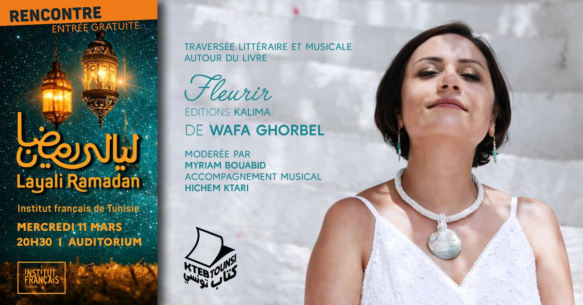 WafaGhorbel's tweet photo. Traversée littéraire et musicale de mon roman #FLEURIR à l'@IFTunisie.
Modération: Myriam Bouabid Accompagnement musical: Hichem Ktari
📅 Mercredi 11 mars | 21 h
📍 Auditorium de l’IFT, Tunis
Entrée gratuite
Soyez nombreux !
#WafaGhorbel #litteraturetunisienne #francophonie https://t.co/T9umsUIM6i