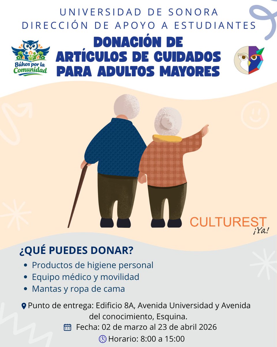 UNISON y la Dirección de Apoyo a Estudiantes, invitan a la campaña de Donación de Artículos para el Cuidado de Adultos Mayores.

Ubicación: Edificio 8A, avenida. Universidad y calle del Conocimiento, Esquina.
Fechas: 2 de marzo al 23 de abril de 2026.
Horario: 08:00 a 15:00 horas