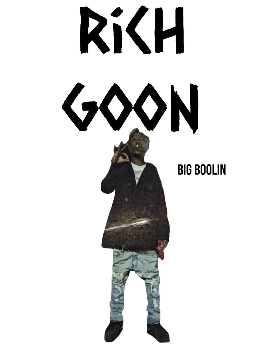 1BigBoolin's tweet photo. ‘Rich Goon’ Out Now !!!

https://t.co/kueBEGM4QY https://t.co/CRLnHweOPi