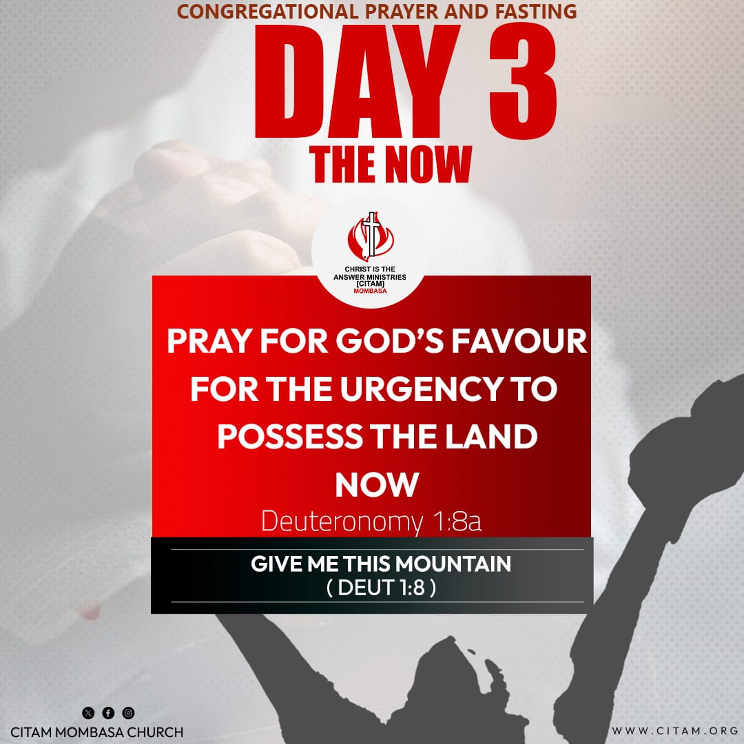 CitamMombasa's tweet image. We finish strong with strengthened faith as we pray for God's favour for the urgency to possess the land.
Call to me and I will answer you and tell you great and unsearchable things you do not know- Jeremiah 33:3.

#PrayerAndFasting