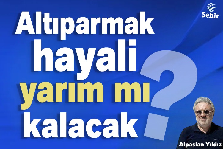 Altıparmak hayali yarım mı kalacak?

sehirmedya.com/yazarlar/alpas…