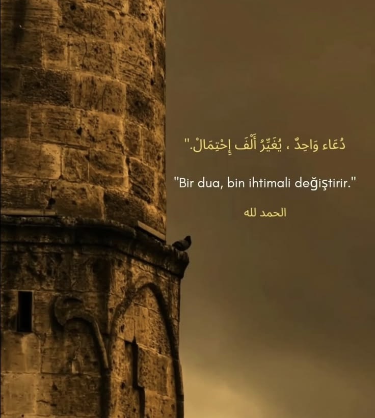 bir dua, bin ihtimali değiştirir.