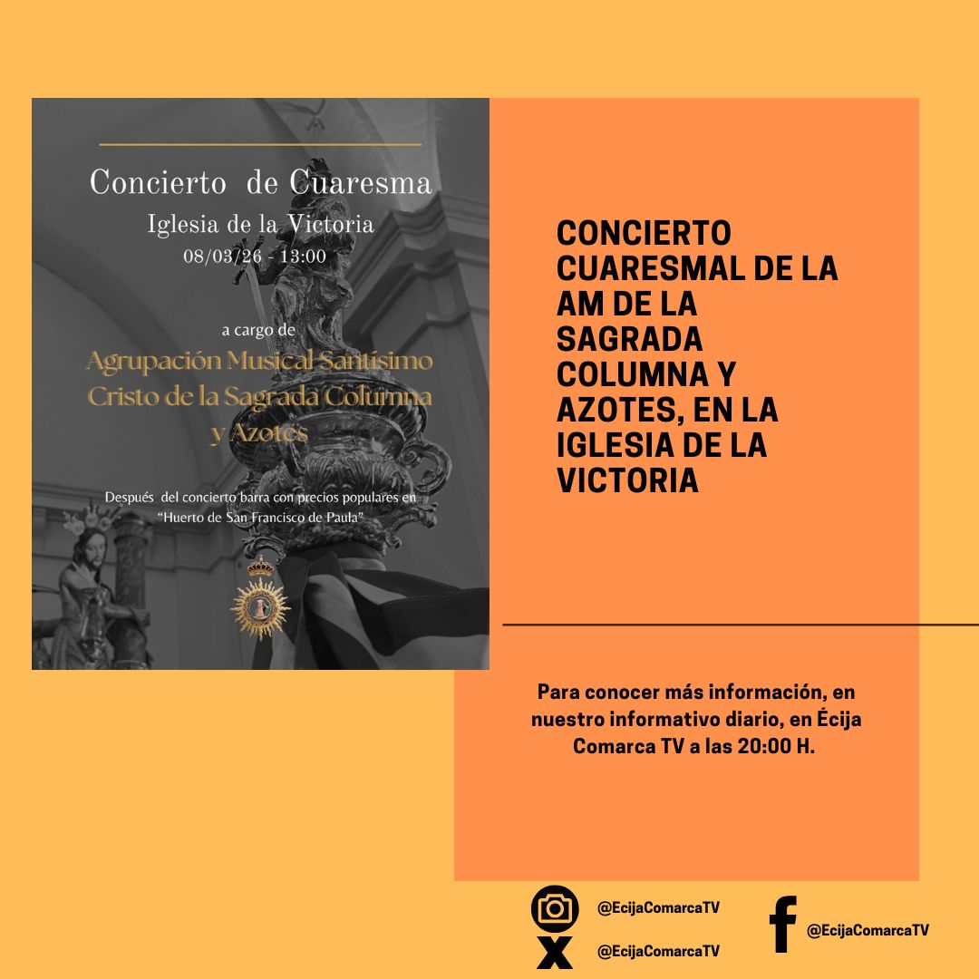 🟣 Concierto cuaresmal de la AM Sagrada Columna y Azotes

📆 8 de marzo
📍 Iglesia de la Victoria
🗣️ Presentado por Paco Doblas

Toda la actualidad e información cofrade de Écija, en Écija Comarca TV

#Écija #Actualidad #Cofrade