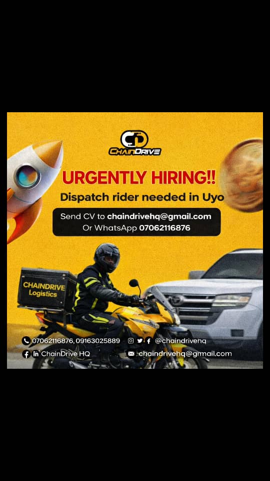 URGENTLY HIRING IN UYO! 

Are you a reliable and experienced dispatch rider?
Here’s your opportunity to join a fast-growing logistics team! 🏍️📦

ChainDrive Logistics is looking for a Dispatch Rider in Uyo.