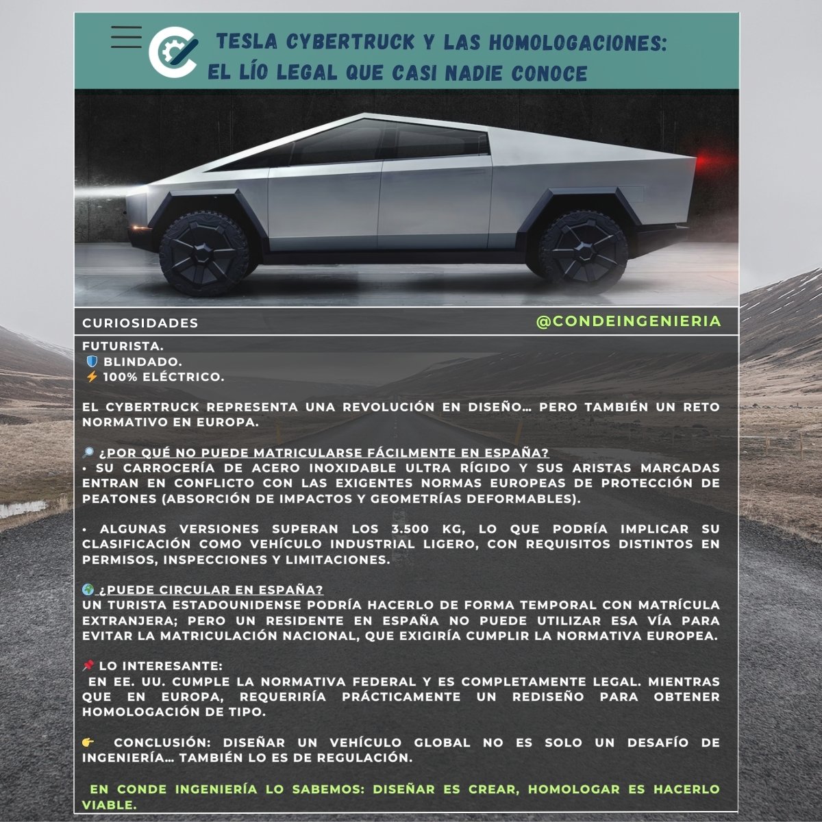 condeingenieria's tweet photo. Cybertruck en Europa:

• Posible conflicto con normativa de protección de peatones
• Versiones > 3.500 kg MMA
• Posible clasificación distinta a turismo
• Permiso B podría no ser suficiente
Innovación ≠ viabilidad regulatoria.

#Homologaciones #Automoción #CondeIngeniería https://t.co/k6AmKxUJpa