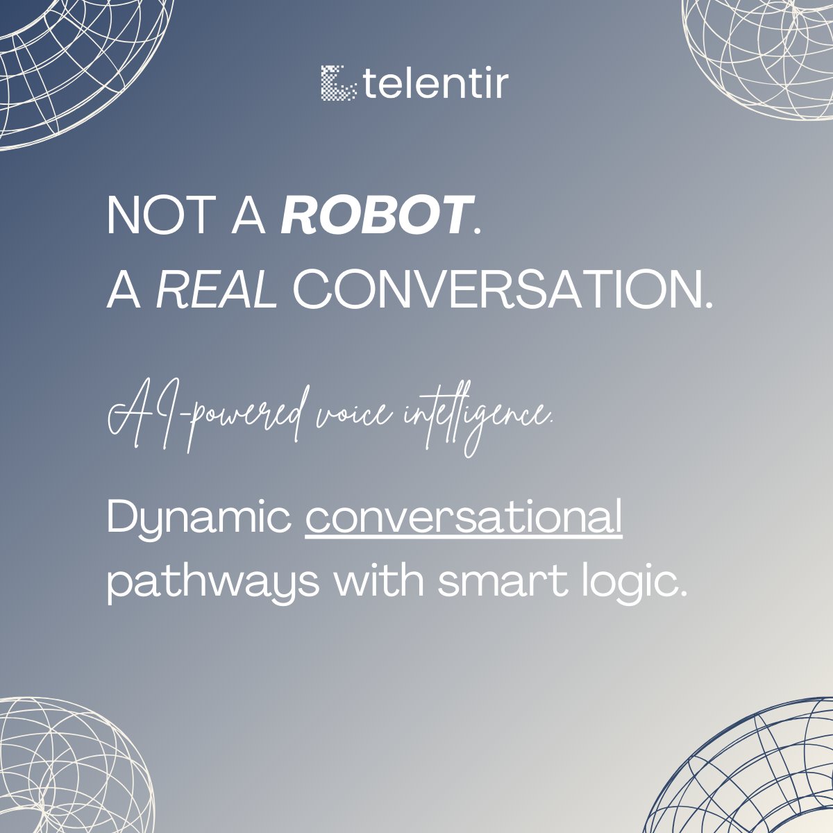 telentirai's tweet image. Not a robot. A real conversation.

Telentir’s AI voice intelligence adapts in real time creating natural, dynamic conversations powered by smart logic.

Smarter dialogue. Better results.

#Telentir #ConversationalAI #AIVoiceAgents #AI #CustomerExperience
