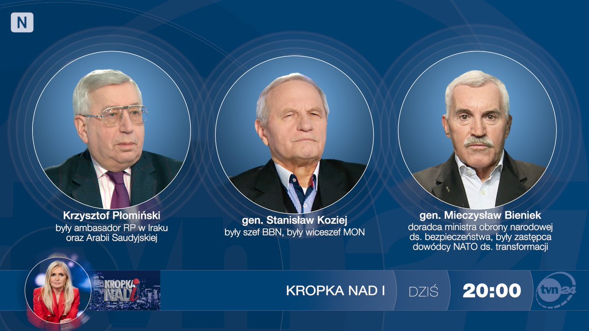 KropkaNadI's tweet photo. We wtorek gośćmi "Kropki nad i" będą Krzysztof Płomiński były ambasador w Iraku oraz Arabii Saudyjskiej, @SKoziej były szef BBN oraz gen. Mieczysław Bieniek były zastępca dowódcy NATO do spraw transformacji. Zapraszamy o 20:00 do @tvn24. https://t.co/ECQr7YFT3t