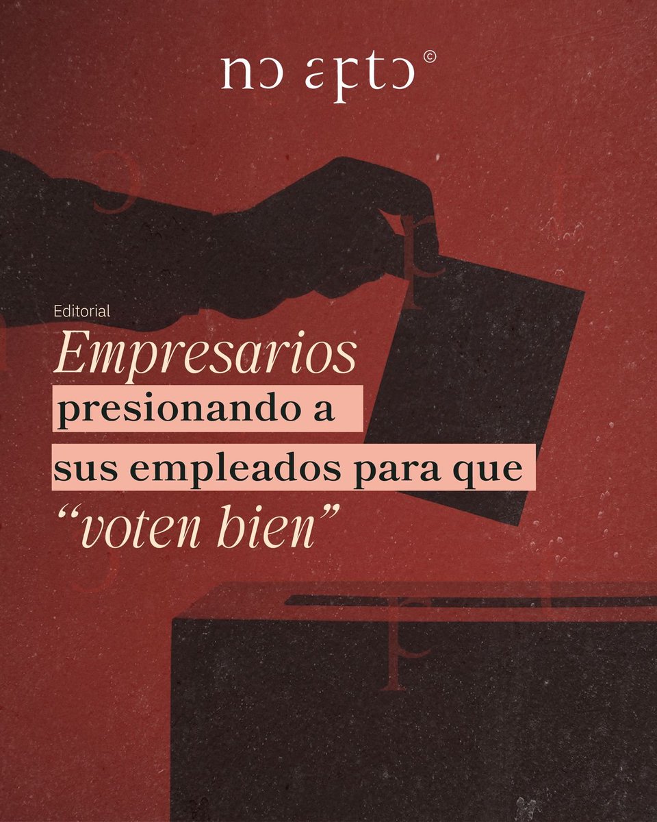 noaptoco's tweet photo. La escena se repite en empresas a lo largo y ancho del país. Usted llega a su trabajo, se acomoda para empezar la jornada y los directivos lo llaman a una reunión informativa. El mensaje, aunque no es explícito, es muy claro: hay una forma correcta de votar y están a punto de revelarle cuál es.

No lo llaman coacción, no le dicen que esté obligado a votar por alguien, es simplemente una reunión de “pedagogía electoral”. A veces, incluso, no se menciona ningún nombre en específico.

Parece que la decisión del voto va a ser suya, tomada libremente, ¡cómo debería ser! Pero de repente se escapan frases como “vote bien”, “piense en su futuro”, “usted sabe qué nos conviene a todos”. Y justo en ese momento usted siente miedo y piensa que su estabilidad laboral depende, exclusivamente, de seguir la recomendación de su jefe.

Le hablan de economía, de impuestos y recortes de personal, de relaciones internacionales. Le mencionan qué corriente política sería mejor para el futuro de la empresa y, en consecuencia, para que usted pueda mantener su puesto. Le hablan, al fin y al cabo, de una única opción correcta.

No le dicen que lo van a echar, ¡pues cómo!, pero usted sabe que hay una relación de poder en la que usted lleva las de perder. Usted se pregunta, con razón, por qué su empleador cree que debe enseñarle a votar. Y no se equivoca: detrás de esa presión hay clasismo.

Ese empresario cree que usted necesita ser iluminado por quienes saben más, quienes entienden mejor la economía, quienes conocen el panorama completo. ¿Le recuerda tal vez a cuando las mujeres y los analfabetas no podían votar porque, supuestamente, no estaban preparados para hacerlo?

Pero un momento: su jefe tiene razón. Hay una forma de votar bien, pero no es la que él o ella piensa. Es la de seguir sus convicciones políticas y saber qué candidata o candidato podría representarlo mejor.
 
Y sí, ojalá todos los colombianos votáramos después de estudiar las propuestas, de comparar trayectorias y entender las implicaciones de cada programa de gobierno. Pero esa responsabilidad no puede convertirse en justificación para que quienes tienen poder económico impongan su decisión a sus subordinados.