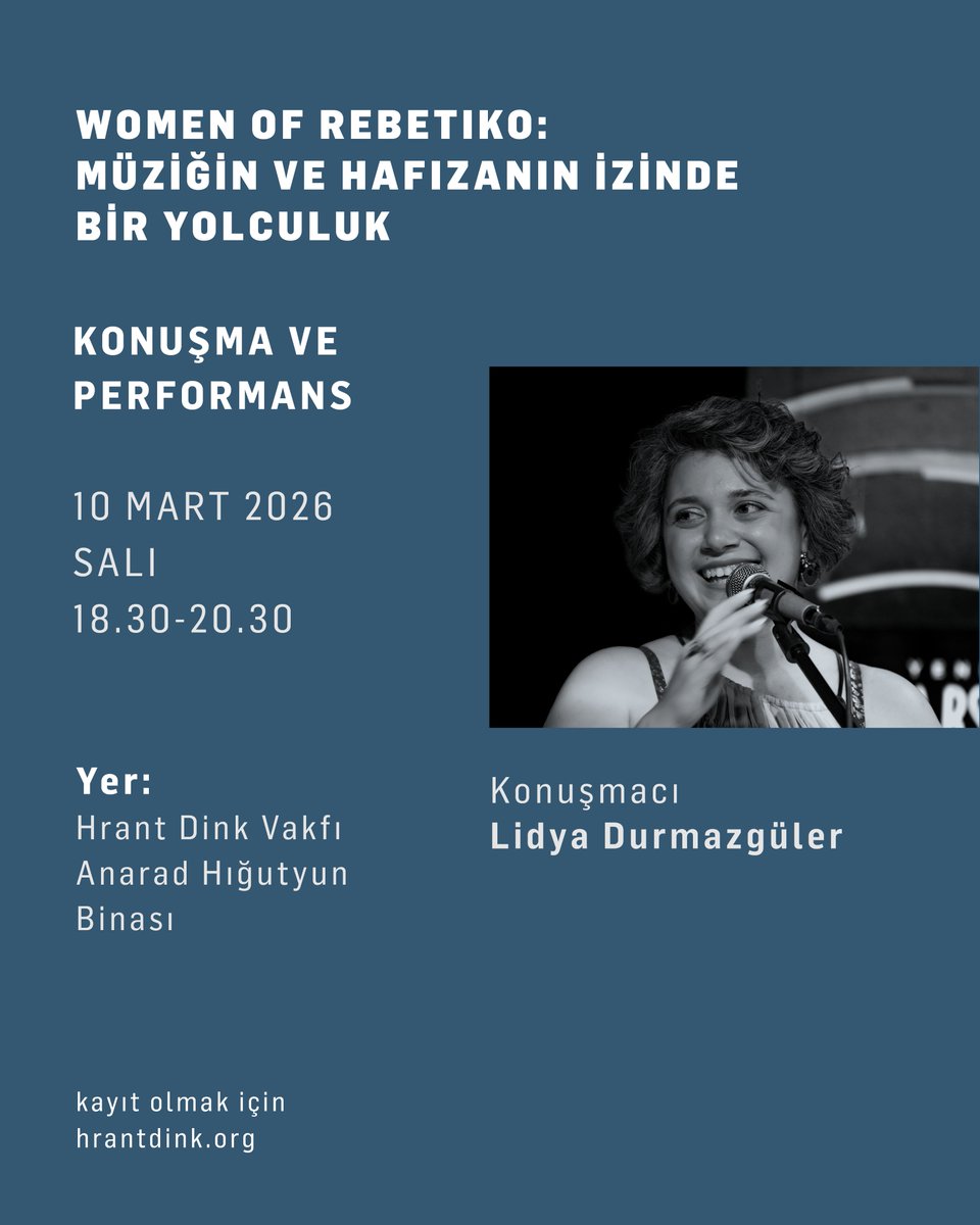 Davetlisiniz | Women of Rebetiko: Müziğin ve Hafızanın İzinde Bir Yolculuk

📅 10 Mart 2026, Salı
🕕 18.30-20.30
📍 Hrant Dink Vakfı Anarad Hığutyun Binası
🔗 Etkinliğe kayıt olmak için: bit.ly/3OKYtQz

*Etkinlik Türkçe olacak ve simultane çeviri yapılmayacaktır.

Lidya