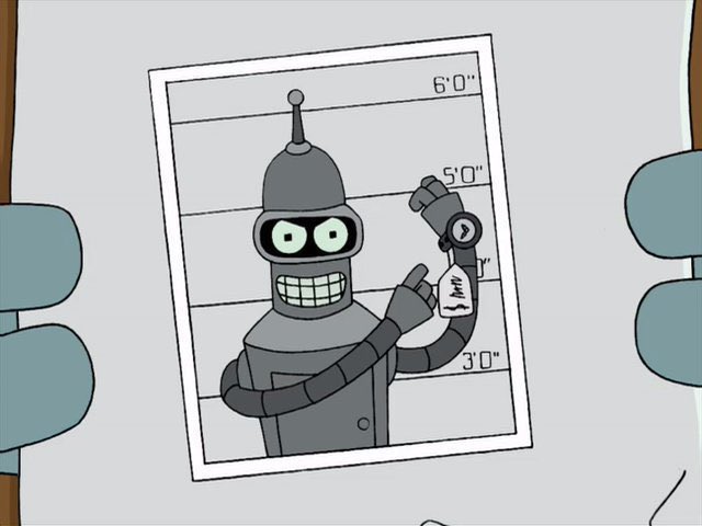 We wanna hear this one again!

"Bender's Arrest Record" by the police. On March 3rd at 2pm, Bender was caught shoplifting.

Yeah, show us the picture!

#Futurama