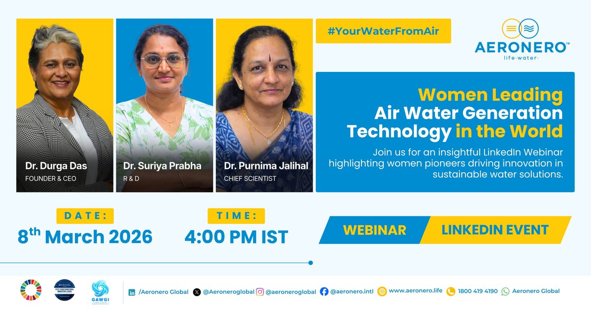 SDG2030's tweet photo. #YourWaterFromAir #Aeronero
Join @aeroneroglobal  for a special Webinar on #InternationalWomensDay!

Date: 8th March 2026 I Time: 4:00 PM IST Webinar
Register: https://t.co/8mosWxKcSm

Celebrate women pioneers in air-to-water generation technology. Featuring:

Dr. Durga Das (Founder & CEO) @durgaaeronero 
Dr. #PurnimaJalihal (Chief Scientist)
Dr. #SuriyaprabhaRajendran��(Lead R&D)

Discover how these innovative women are driving sustainable water solutions by turning air into life-giving water.

Register via LinkedIn below I Send email to hello@aeronero.com I Visit https://t.co/c6douhRyyi for details.

This insightful session highlights female leadership in atmospheric water generation and climate-resilient innovation.
@water @UN_Water @UAEMissionToUN @IndiaUNNewYork @thebetterindia @IndiaWaterFoun1 @PMOIndia @narendramodi @LeoDiCaprio @Benioff @khushsundar @supriyasahuias @ravikarkara @ErikSolheim @sanjeevsanyal @DasShaktikanta @jaljeevan_ @GWFWater @udaykotak @kiranshaw @Nithin0dha @anandmahindra @adarpoonawalla @bhumipednekar  @annamalai_k @Tejasvi_Surya @AdaniPriti @agaramvision @melindagates @ril_foundation