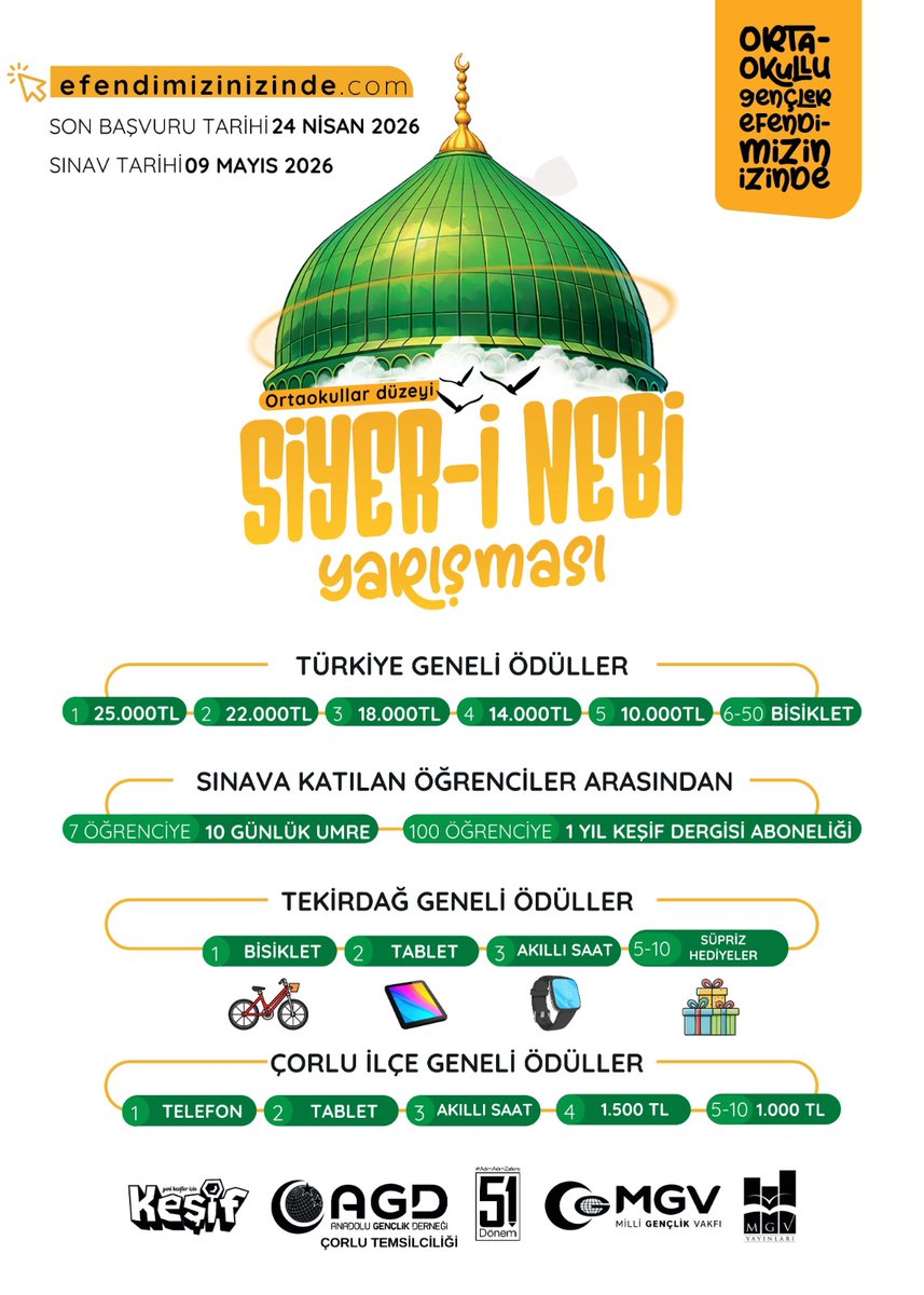 agdcorlu's tweet photo. 📍Gençler Efendimizin İzinde Ödüllü Siyer-i Nebi Yarışması(Ortaokullar Düzeyi) Başvuruları Başladı.

🗓 Son Başvuru Tarihi : 24 Nisan 2026

✒ Sınav Tarihi: 9 Mayıs 2026

https://t.co/o1i6hAu5V9 🖱

#GençlerEfendimizinİzinde
#BirYıldızınİzinde

https://t.co/FTlsqbAJrw https://t.co/gk4U7l3raQ