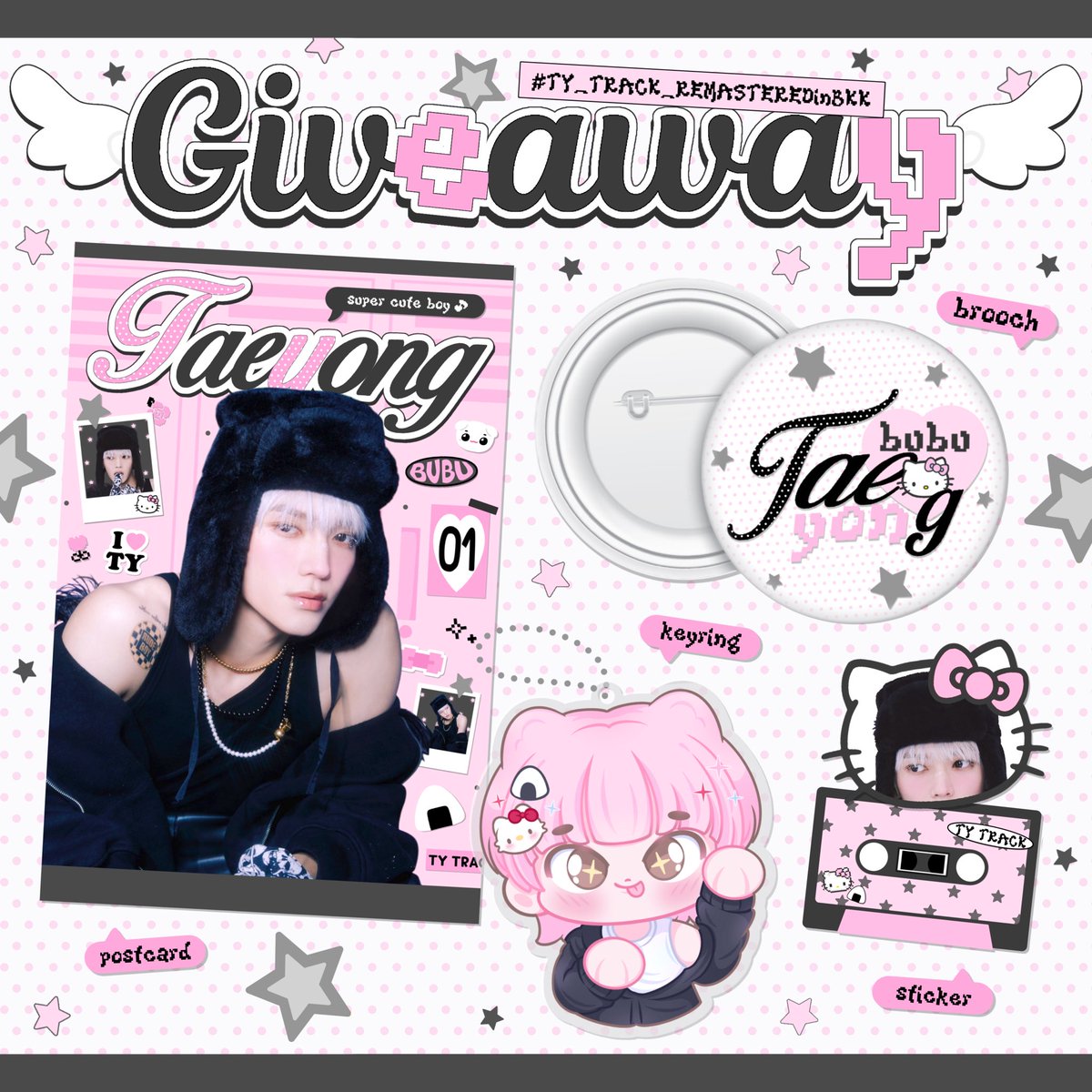 Pls kindly rt — ໒꒰ྀི ◕ ⤙ ◕ ꒱ྀིა

— giveaway #TY_TRACK_REMASTEREDinBKK

* only 20 set  *

♡ Postcard
♡ Keyring
♡ Mini Brooch 
♡ Sticker

𐙚 Date : 29 mar | Time : tba 𐙚

* exchange 10 set pls dm ka🪽*

#TY_TRACK_REMASTERED 
#TAEYONG #태용 #テヨン #แทยง