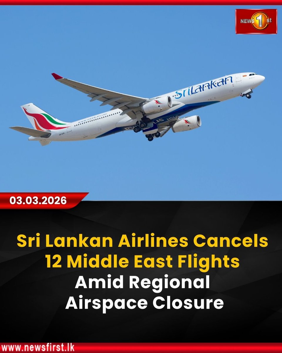 NewsfirstSL's tweet photo. SriLankan Airlines Cancels 12 Middle East Flights Amid Regional Airspace Closure

Details: https://t.co/ChHIhOo2MT

#NewsFirst #News1st #NewsFirstEnglish #LatestNews #Airlines #Flights #Gulf #Airspaces https://t.co/OPIlSfwC6H