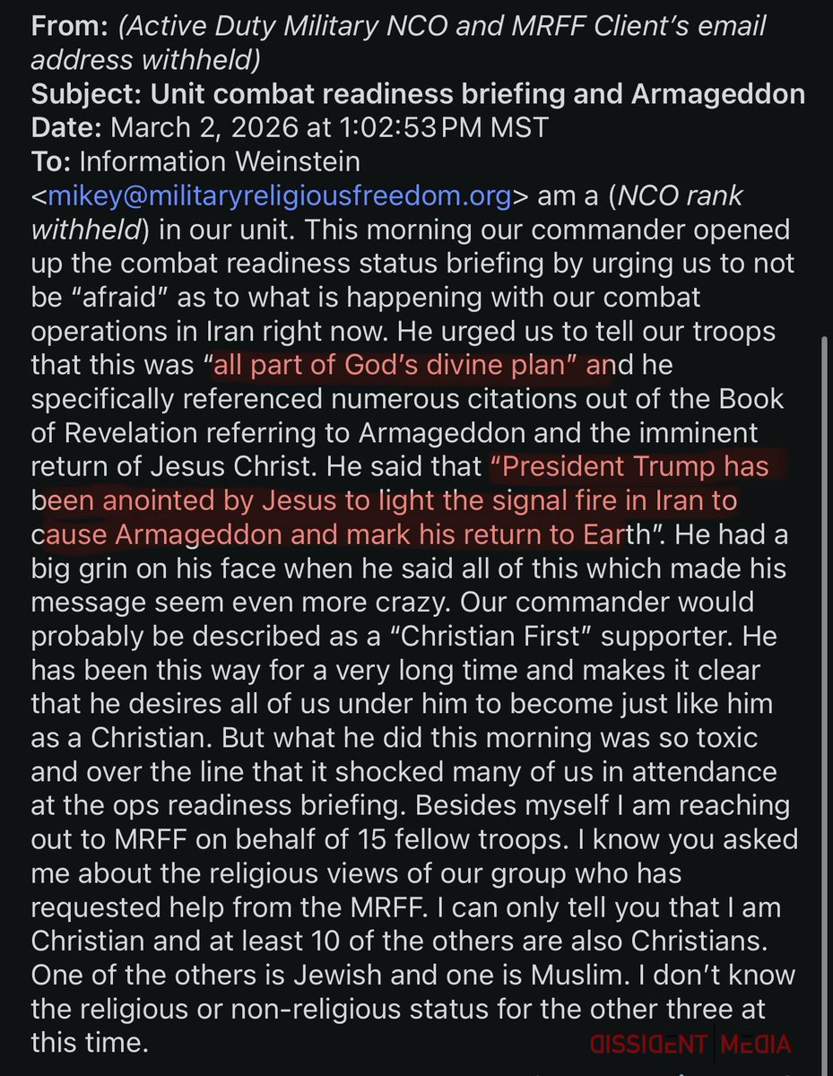 DissidentMedia's tweet image. A complaint received by the Military Religious Freedom Foundation alongside others from 40 different units across 30 installations, which claims that military leaders are briefing their troops that Donald Trump is commanded by God to strike Iran in order to expedite Armageddon.