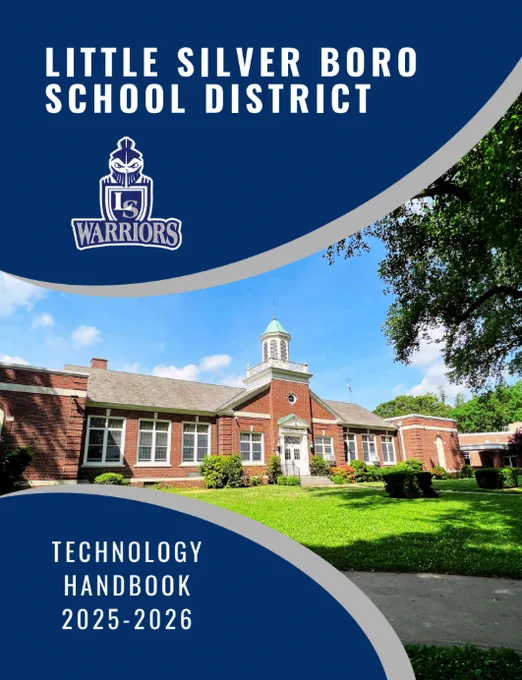 The cover of the technology handbook for the Little Silver Schools for the 2025-2026 school year. The image of Markham Place Middle School is on it as well as the district logo.