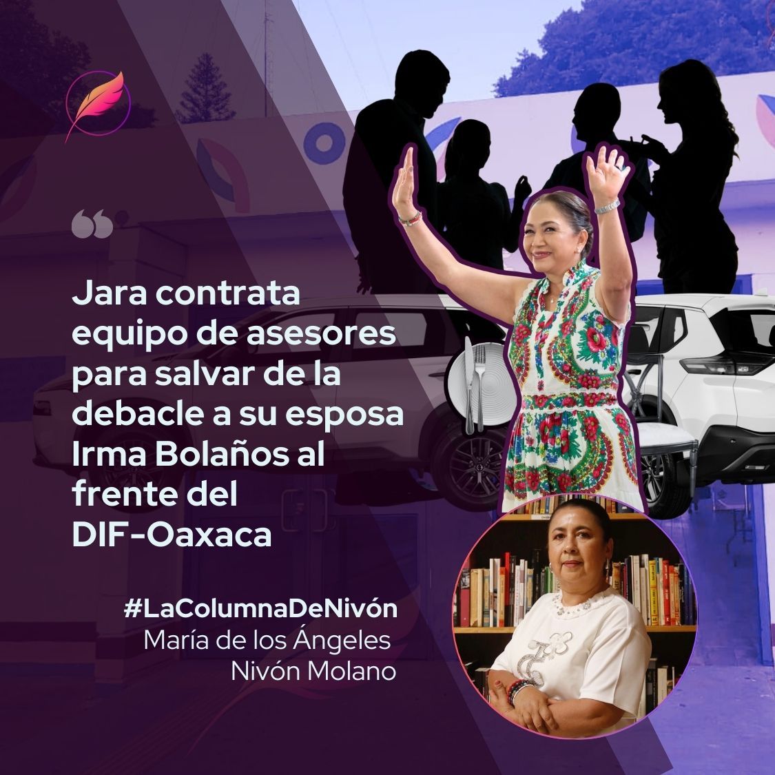 La Columna de Nivón - Primera Línea ✍️

El DIF Oaxaca atraviesa su peor crisis tras la muerte de dos niñas haitianas en un albergue, un hecho que desató cuestionamientos directos contra la presidenta honoraria Irma Bolaños Quijano y el gobierno de Salomón Jara Cruz. Aunque hubo