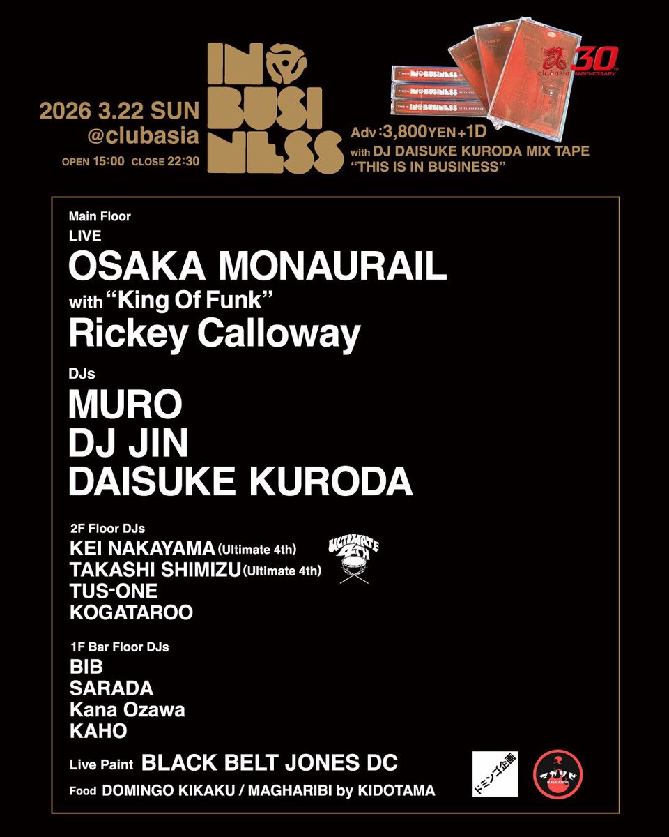 _inBusiness's tweet photo. 8年振り！clubasia 30周年特別企画にて開催決定です！

clubasia 30th anniversary presents 
「IN BUSINESS」
2026.3.22 sun
OPEN 15:00 CLOSE 22:30
@clubasia

ADV. ¥3800 + 1D with DJ DAISUKE KURODA MIX TAPE 「THIS IS IN BUSINESS」 
  ▶︎ clubasia zaiko : https://t.co/Mvy2jfrJmB https://t.co/ZFqNCRwGxz