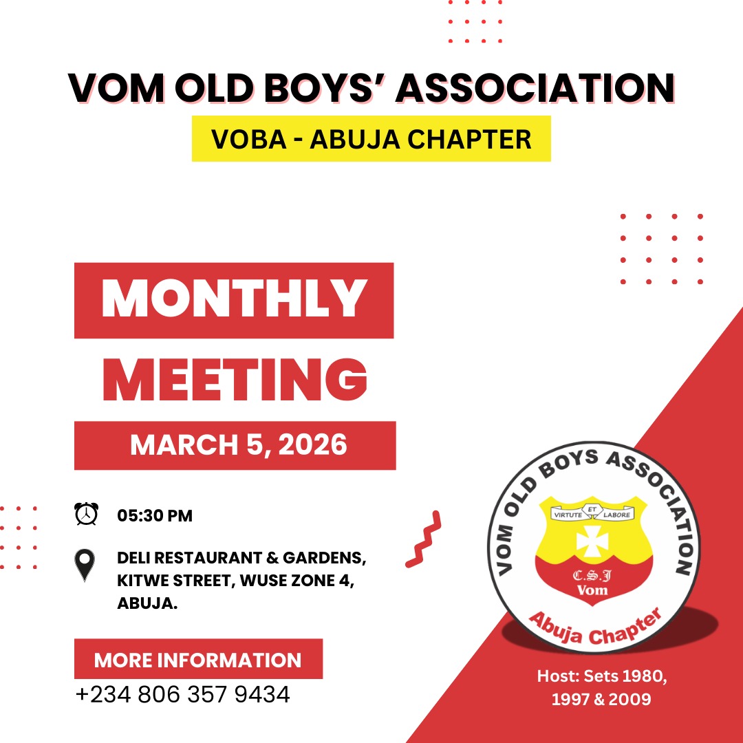NOTICE OF MEETING - VOBA ABUJA CHAPTER

Dear Brothers🙌🏾, 
Take notice that our meeting for the month of March is scheduled as follows:   
Date: Thursday, 5th March 2026
Venue: Deli Gardens &amp; Restaurant, Kitwe street Wuse Zone 4
Time: 5:30 pm.
Host- Set 1980, 1997, and 2009