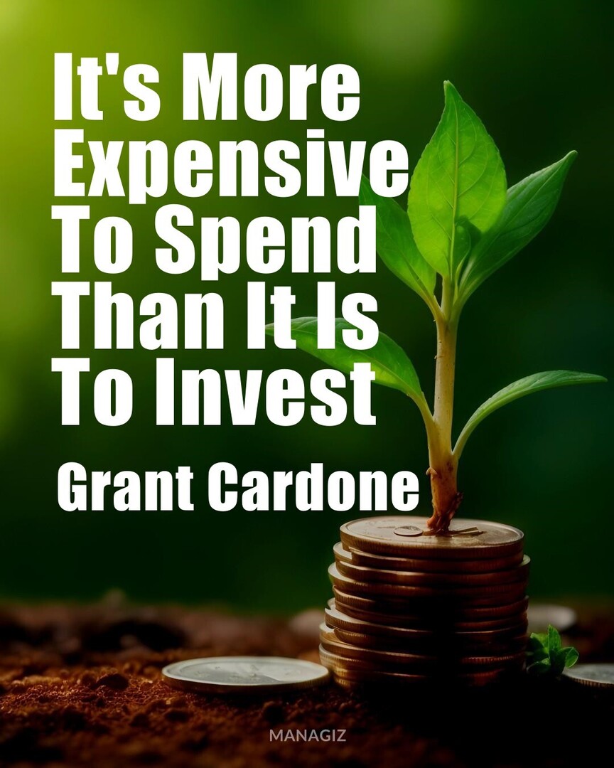 _Online_Biz's tweet image. #MotivationQuotes #WiseWords #GrantCardone : It's More Expensive To Spend Than It Is To Invest.