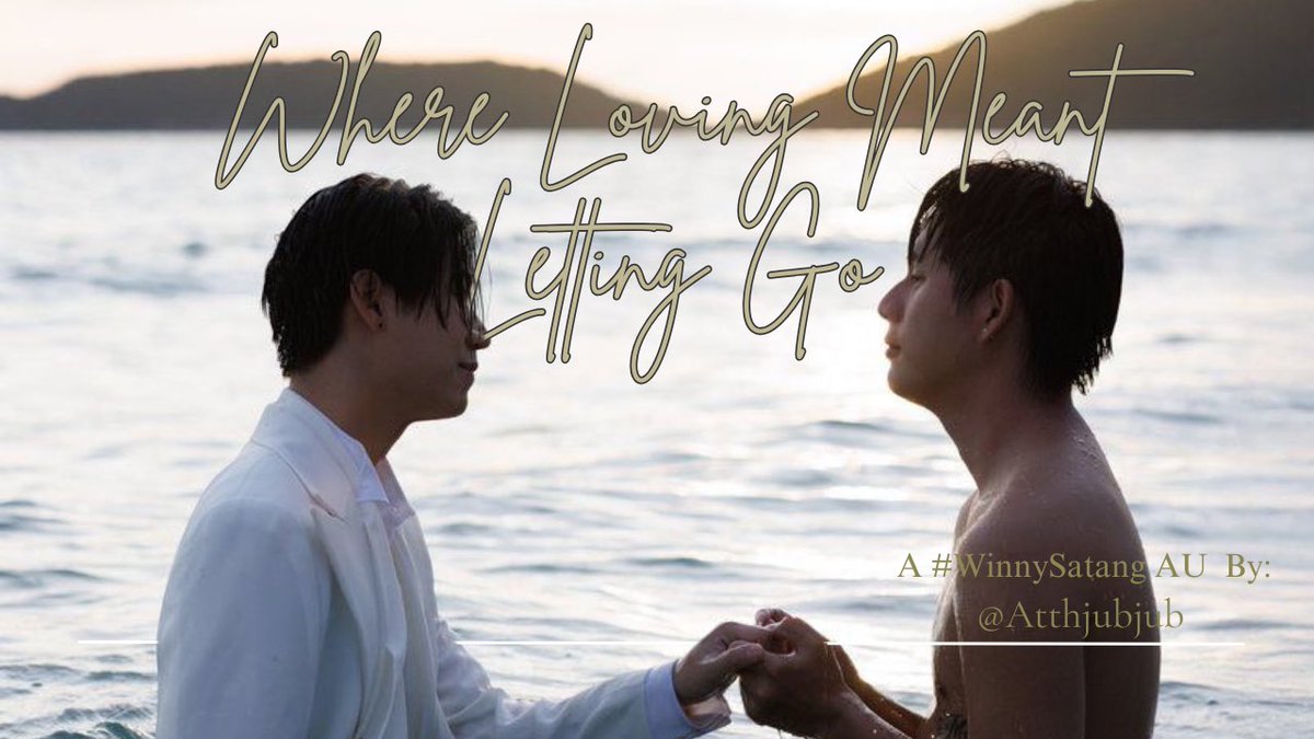A #WinnySatang AU wherein——